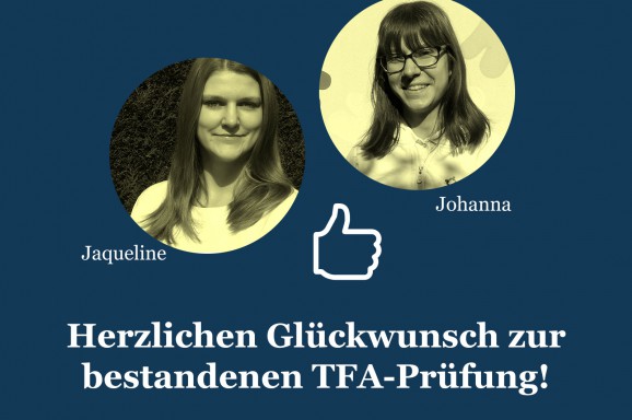 Herzlichen Glückwunsch zur bestandenen TFA-Prüfung!